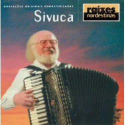 CD Sivuca - Raízes Nordestinas